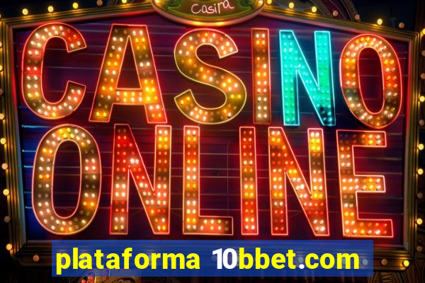 plataforma 10bbet.com